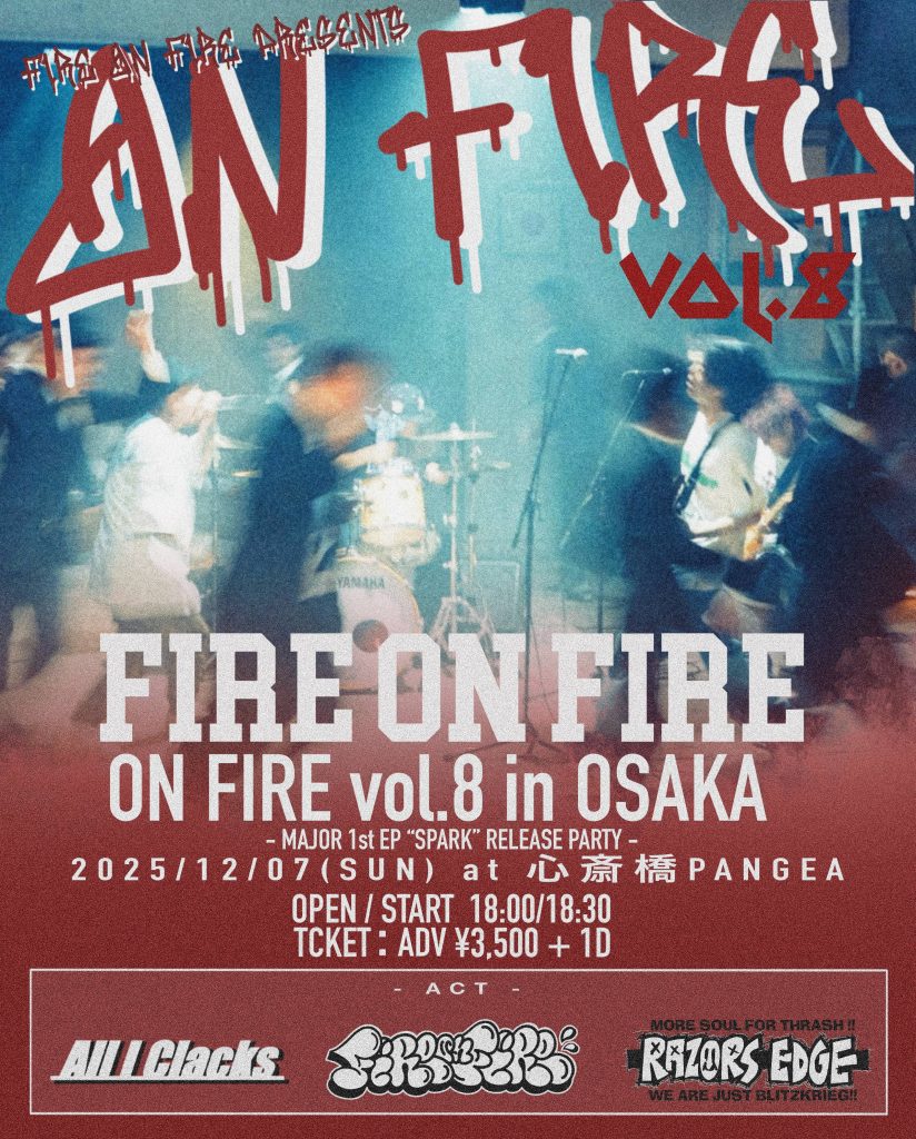 K-POP・アジア Fire FIRE ON FIRE pre. “ON FIRE vol.8 in OSAKA” – MAJOR 1st EP “SPARK